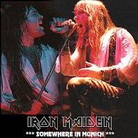 Iron Maiden (UK-1) : Somewhere in Munich